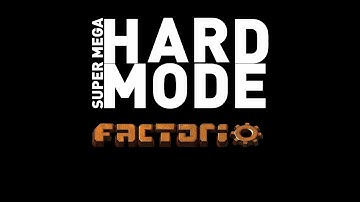 Factorio Super-Mega Hard Mode, Part 02