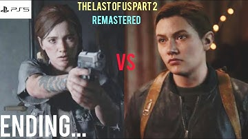 THE LAST OF US PART 2 Remastered ENDING Walkthrough Gameplay Part -22 (FULLGAME)