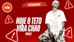 MALIK - HOJE O TETO VIRA CHAO