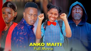 ANKO MAITI  Full Movie ( Adery Masta , Dory & Baba Halima ).