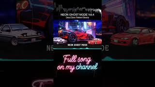 NEON GHOST MODE Vol.4 — Driving Music | 1 Hour Part 02