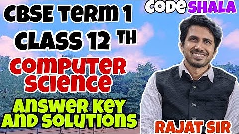 Computer science answer key and solution | Term 1 class 12 | 2021 board exam