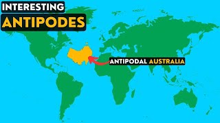 Interesting Antipodes From Around The World