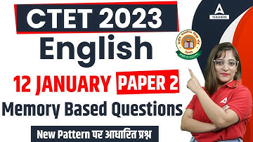 CTET Today Paper Analysis 2023 | CTET 12 January 2023 Question Paper | CTET English Memory Based Qns