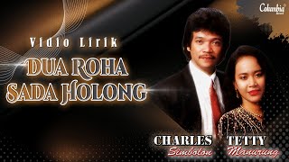 Charles Simbolon & Tetty Manurung - Dua Roha Sada Holong (Vidio Lirik)