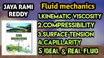 Kinematic Viscosity || Surface Tension || Compressibility || Capillarity || Ideal fluid & Real fluid