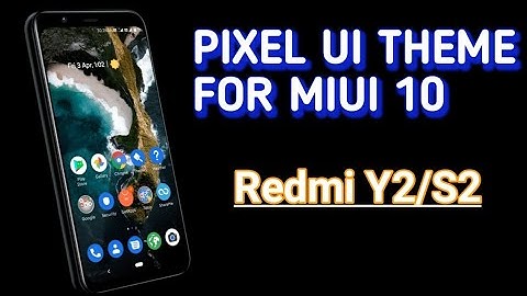 PIXEL UI ON ANY REDMI PHONE (WITHOUT ROOT) | REDMI Y2 | BOOT ANIMATION