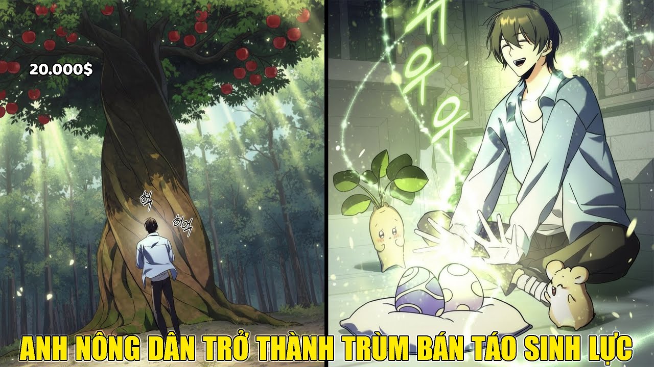 Anh nông dân trở thành trùm bán táo sinh lực | Review truyện