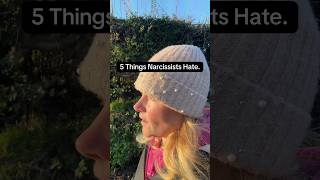 5 Things Narcissists Hate