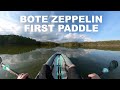 BOTE Zeppelin First Paddle! ($1.2K inflatable kayak)