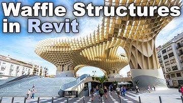 Waffle Structures in Revit Tutorial / Metropol Parasol