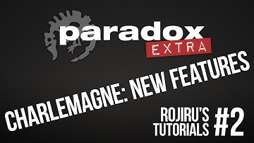 CK2: Charlemagne | New Features | Rojiru