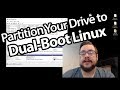 How to Partition/Prepare your Hard Drive to Dual-Boot Linux