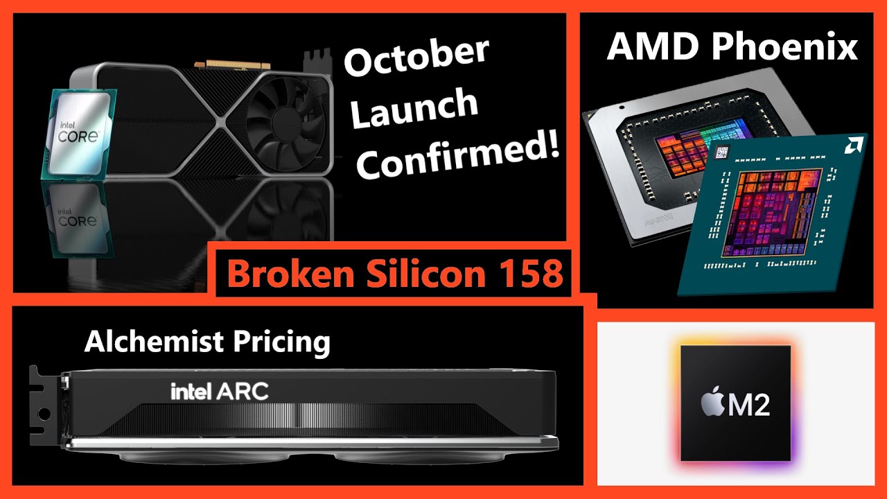 Lovelace & Raptor Lake Launch October, AMD Zen 4 Phoenix, ARC Pricing, Apple M2 | Broken Silicon 158