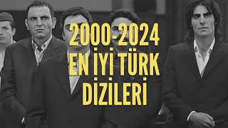 2000-2024 En İyi Türk Dizileri