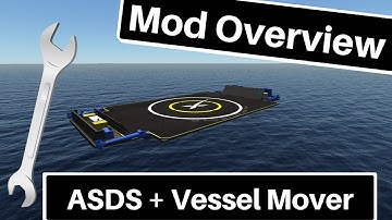KSP Mod Overview: ASDS & Vessel Mover