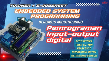 Praktik Pemrograman Input/Output Digital Arduino – Kontrol LED, Buzzer, Relay, Servo & Ultrasonic