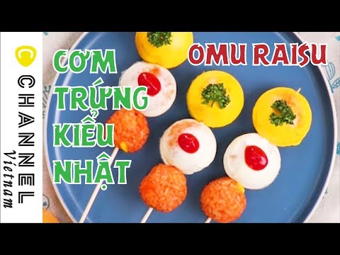 Video Cách làm OMU RAISU Cơm trứng kiểu Nhật thơm ngon - youtube