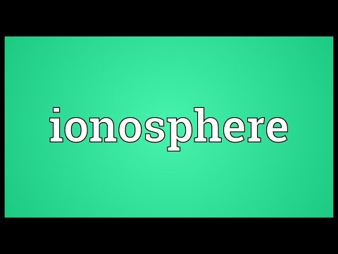 Ionosphere Meaning