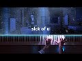 Boywithuke  sick of u piano  sheet music