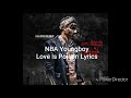 NBA YoungBoy-Love Is Poison(Lyrics)