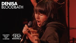 Denisa - Bloodbath | Sounds From The Corner Live #121