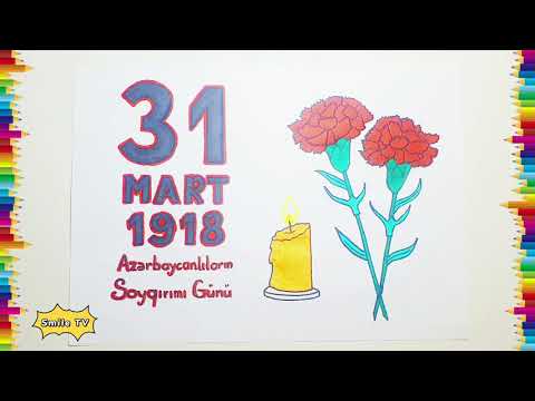 31 MART RƏSMİ  - AZƏRBAYCANLILARIN SOYQIRIMI GÜNÜ. 31 MARDA AİD RƏSM ÇƏKMƏK \\ RƏSM \\ SEKİL CEKMEK