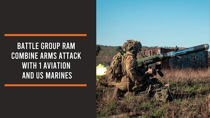 Battle Group Ram Combine Arms Attack with 1 Aviation and US Marines - DayDayNews