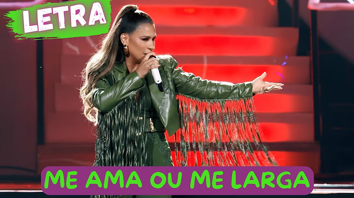 Simone Mendes - Me Ama ou me Larga (LETRA/LYRICS)