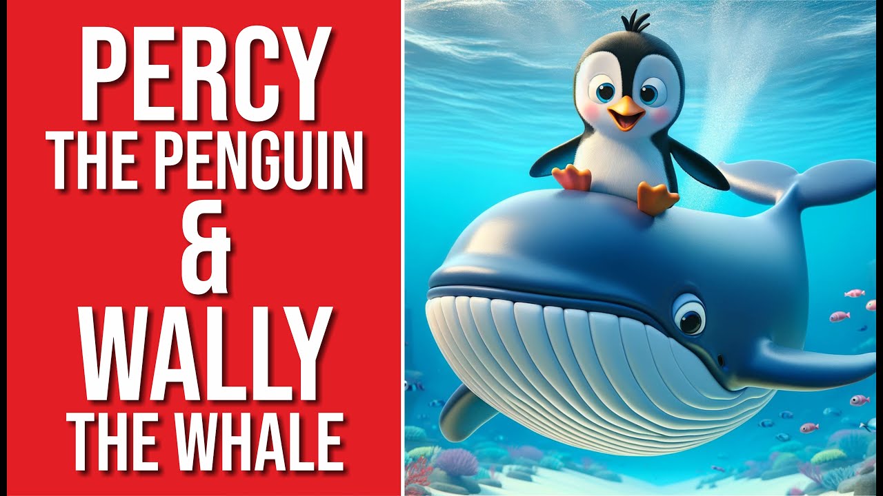 Percy the Penguin & Wally the Whale - YouTube