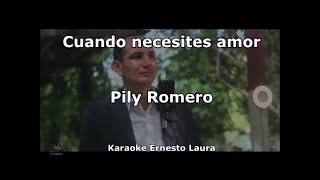 Video thumbnail of "Pily Romero - Cuando necesites amor (Letra)"