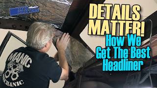 Headliner Tips and Tricks and Failures