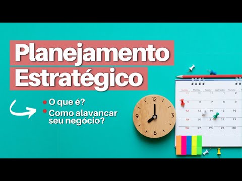 Vídeo: Quais são as vantagens do planejamento estratégico?
