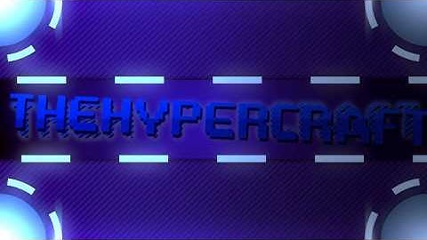 Intro - TheHyperCraft - By RetroBlock