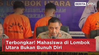 Terbongkar! Mahasiswa di Lombok Utara Bukan Bunuh Diri | Beritasatu