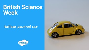 How to Make a Balloon Powered Car | KS1 Science Experiments | British Science Week