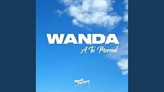 WANDA (A Tu Merced)