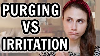 Skin Purging Vs Irritation Dr Dray