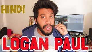 What Logan Paul Did Wrong EXPLAINED! In Hindi