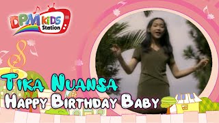 Tika Nuansa - Happy Birthday Baby (Official Kids Video)