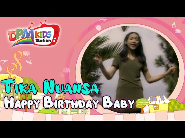 Tika Nuansa - Happy Birthday Baby (Official Kids Video) class=