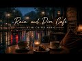 Rain & Dim Cafe ☕🌧️ | Cozy Rainy Night Folk-Pop Song for Quiet Evenings.