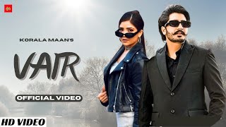 VAIR (Official Video) - Korala Maan | New Punjabi Song 2024 | Latest Punjabi Song 2024 | LM Folk