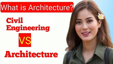 What is Architectural Engineering? || Difference between civil engineering and architecture||