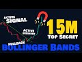15 minute trading strategy  pullback magnetic system vs the best bollinger bands secret 100 new