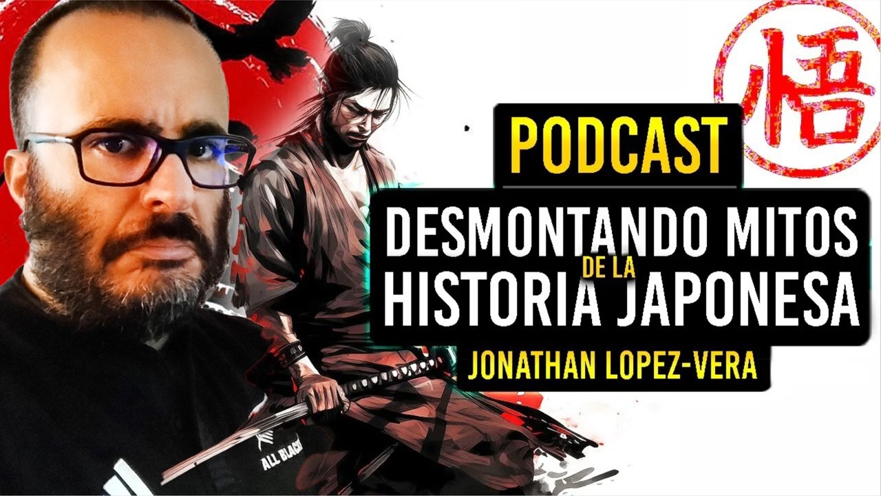 PODCAST - Samuráis, Ninjas y Honor: la REALIDAD del JAPÓN FEUDAL con JonathanLV, DOCTOR EN HISTORIA