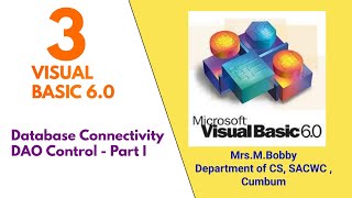 Tutorial - 3 Visual Basic 6.0 Database Connecivity using DAO Control  Part - I