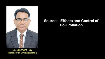 Sources, Effects and Control of Soil Pollution | Environment and Ecological Sustainability