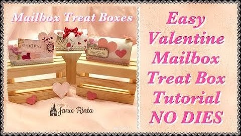 Mailbox Treat Box Tutorial - Valentine