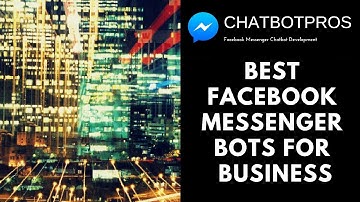 Best Facebook Messenger Bots for Business - Facebook Chatbot Examples for Business 2018